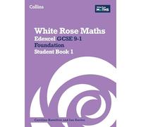Edexcel GCSE 9-1 Foundation Student Book 1 (White Rose Maths)