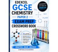 Edexcel GCSE Chemistry Paper 2 Exam Prep Puzzle Book with 100 plus puzzles: 100+ Crosswords, Cryptograms and Word Searches for Active Recall Revision ... Exam Prep Puzzle Books by Chrysalis Academia)