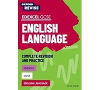 Edexcel GCSE English Language Complete Revision and Practice – Oxford Revise: English