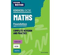 Edexcel GCSE Maths Foundation Complete Revision and Practice (Oxford Revise: Maths)