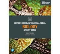 EDEXCEL INTERNATIONAL A LEVEL BIOLOGY STUDENT BOOK