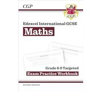 Edexcel International GCSE Maths Grade 8-9 Exam Practice Workbook: Higher (with Answers) (CGP IGCSE Maths)