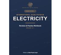 Edexcel International GCSE Physics: Electricity: Revision & Practice Workbook - Exam-Style Questions, 'I Can Do It' Checklists & Full Answers (9-1)