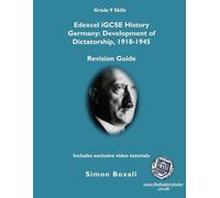 EdexEdexcel iGCSE History, Germany: Development of Dictatorship, 1918-1945 (Luxury Colour Edition): With Interactive Tutoring Videos