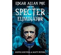 Edgar Allan Poe and the Specter Eliminator