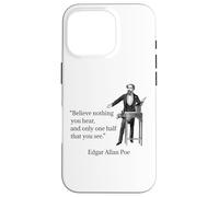 Edgar Allan PoE Believe Nothing You Hear Cita Brillante Carcasa para iPhone 16 Pro