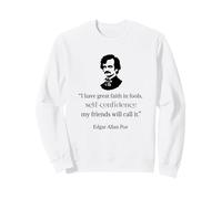 Edgar Allan PoE - Camiseta Divertida con Texto en inglés I Have Faith In Fools Sudadera