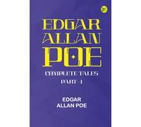 Edgar Allan Poe: Complete Tales Part -1