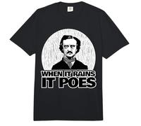 Edgar Allan PoE Divertido Cuando llueve Poes Comfort Colors Adult Heavyweight T-Shirt
