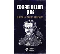 Edgar Allan Poe: Ensayos y Poesía Completa (Colección Oro)