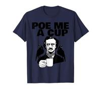 Edgar Allan PoE Pun PoE Me a Cup Camiseta