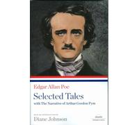 Edgar Allan Poe: Selected Tales with The Narrative of Arthur Gordon Pym: A Library of America Paperback Classic