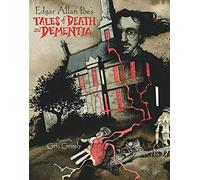 Edgar Allan Poe – Edgar Allan Poe's Tales of Death and Dementia