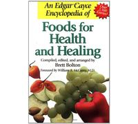Edgar Cayce Encyclopedia of Foods for Health and Healing