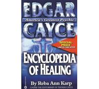Edgar Cayce Encyclopedia of Healing