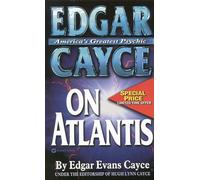 Edgar Cayce On Atlantis