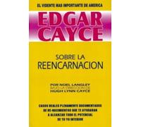 Edgar Cayce: Sobre la Reencarnación (MAGIA)