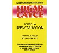 Edgar cayce: Sobre la Reencarnación (MAGIA)