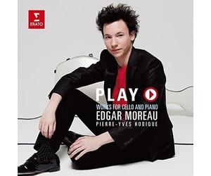 Edgar Moreau - Play -Works for Cello & Piano