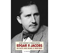 Edgar P. Jacobs: Un pacte avec Blake et Mortimer