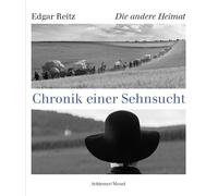 Edgar Reitz: Die andere Heimat: Chronik einer Sehnsucht