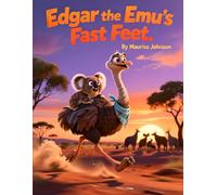 Edgar the Emu's Fast Feet (God's Creation from A to Z)
