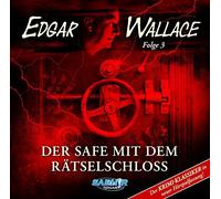 Edgar Wallace 03: Der Safe mit dem Rätselschloss