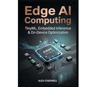 Edge AI Computing: TinyML, Embedded Inference & On-Device Optimization