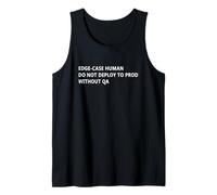 Edge-Case Human QA Humor for Coders Developers and Engineers Camiseta sin Mangas