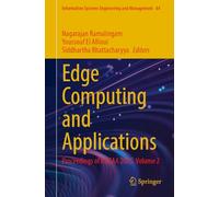 Edge Computing and Applications: Proceedings of ICECAA 2025. Volume 2: 84 (Information Systems Engineering and Management, 84)