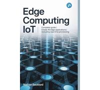 Edge Computing IoT: Complete Guide | Create 45 Edge Applications | Including Real-time Processing
