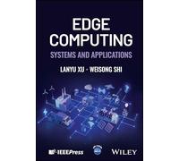 Edge Computing: Systems and Applications