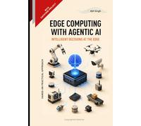 Edge Computing With Agentic AI
