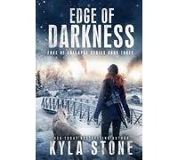Edge of Darkness: A Post-Apocalyptic EMP Survival Thriller (Edge of Collapse)