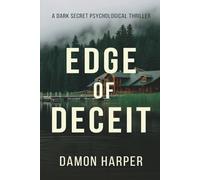 Edge of Deceit: A Dark Secret Psychological Thriller