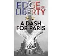 Edge of Liberty: A Dash for Paris