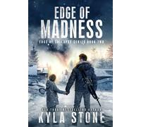 Edge of Madness: A Post-Apocalyptic EMP Survival Thriller (Edge of Collapse)