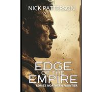 Edge of the Empire: Rome's Northern Frontier