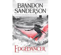 Brandon Sanderson – Edgedancer – A Stormlight Archive Novella – Gollancz