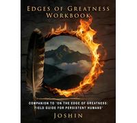 Edges of Greatness Companion Workbook: Companion Workbook for Persistent Humans (On the Edge of Greatness)