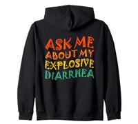 Edgy Adult Humor Funny Ask Me About My Explosive Diarrhea Sudadera con Capucha