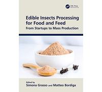 Edible Insects Processing for Food and Feed: From Startups to Mass Production