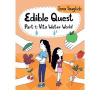 Edible Quest: Part 1: Vita Water World