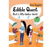 Edible Quest: Part 1: Vita Water World