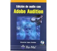 Edición de audio con Adobe Audition. Curso práctico. (INFORMATICA GENERAL)