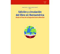 Edición y circulación del libro en Iberoamérica desde el final de la Segunda Guerra Mundial | Daniel Melo, Isabel Araújo Branco, Varios Autores