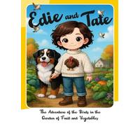 Edie and Tate - The Adventure of the Birds in the Garden of Fruit and Vegetables