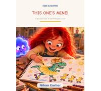 Edie & Maybe: This One's Mine!: A story about ideas, AI, and thinking for yourself