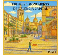 EDIFICIS I MONUMENTS DE VALÈNCIA CAPITAL: Black and White Coloring Book for All Ages