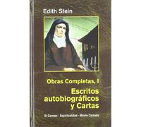 Ediht Stein. Obras Completas I: Escritos autobiográficos y cartas (Maestros Espirituales Cristianos)